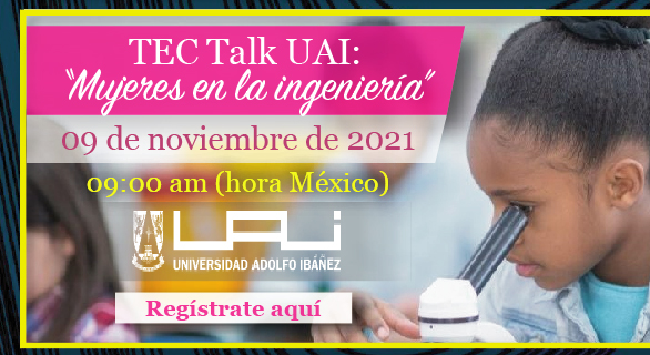 TEC Talk UAI: “Mujeres en la ingeniería”